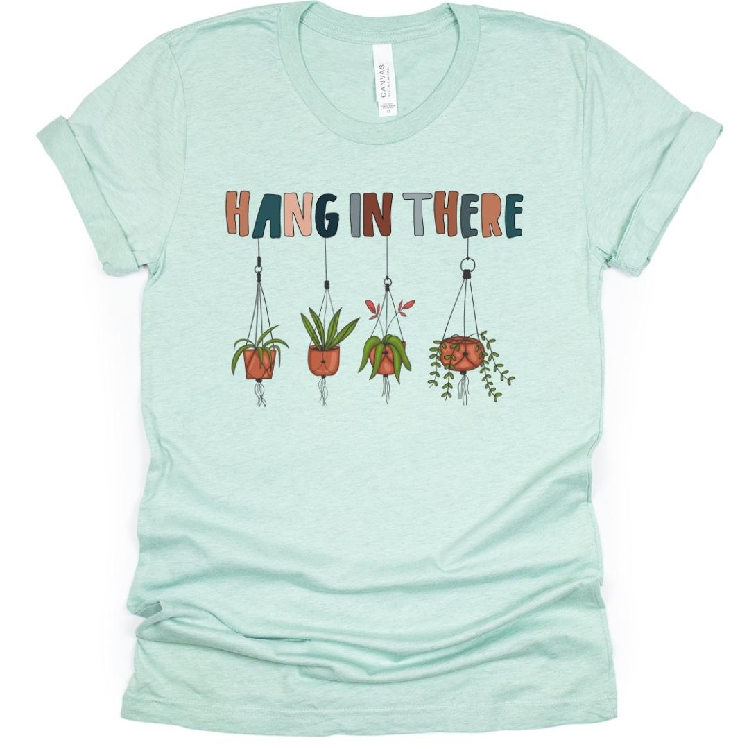 Hang In There Plant Adult T-Shirt