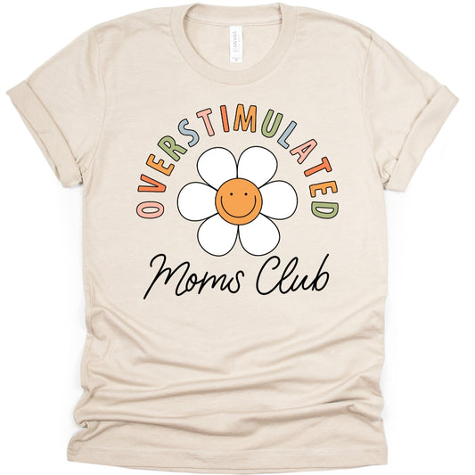 Overstimulated Moms Club Adult T-Shirt