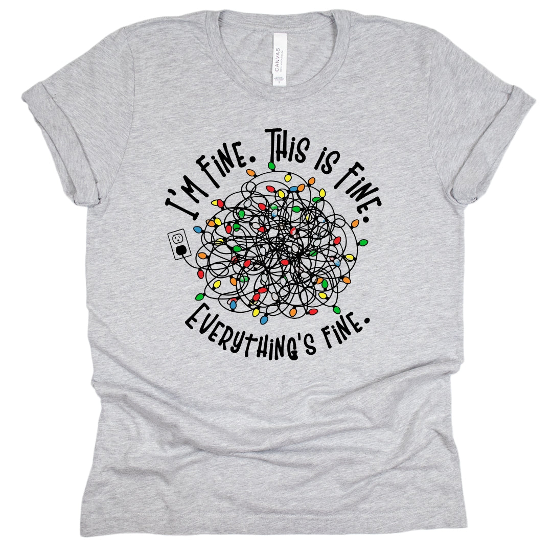 It's Fine, Everything's Fine Holiday T-Shirt