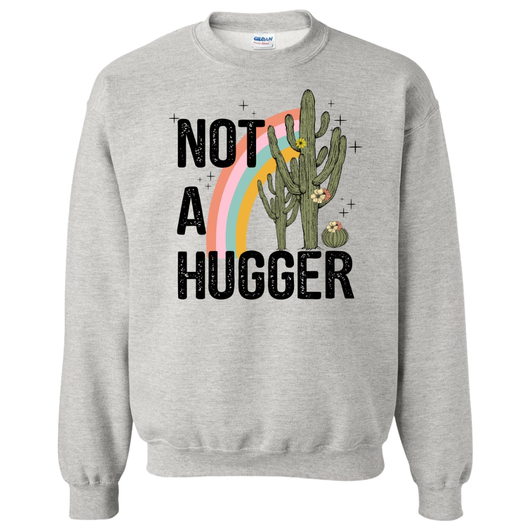 Not A Hugger Crewneck Sweatshirt