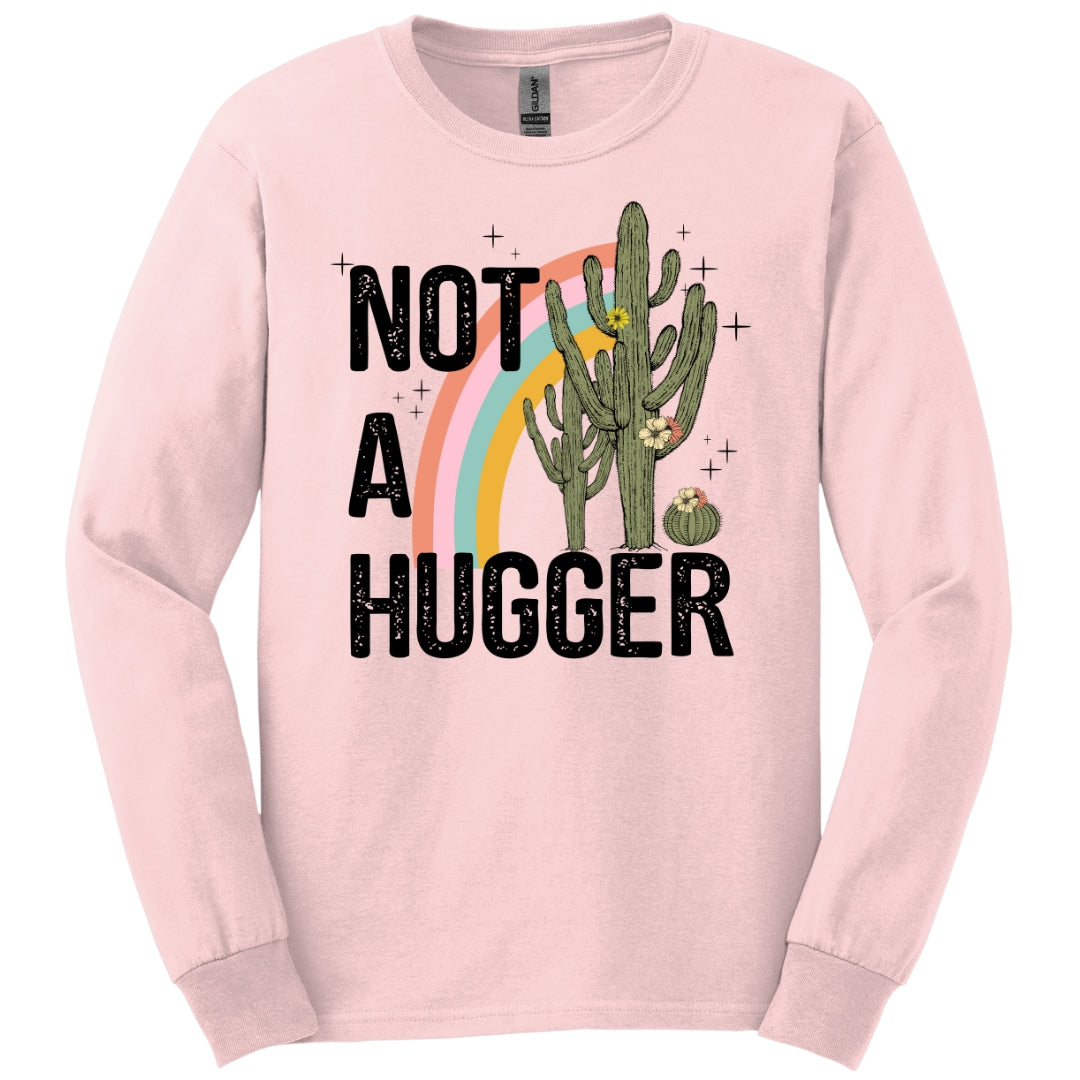 Not A Hugger Cactus Long Sleeve