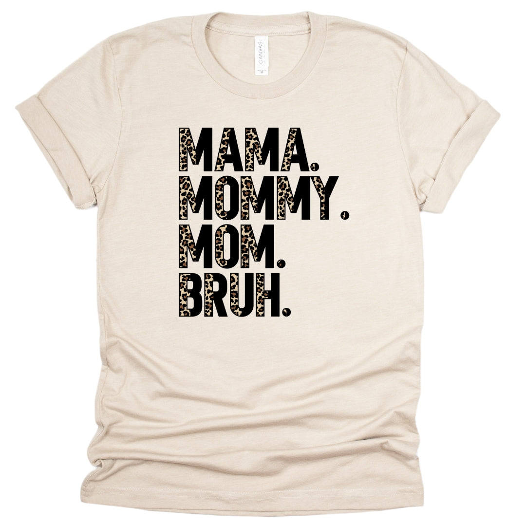 Mama Mommy Mom Bruh Adult T-Shirt