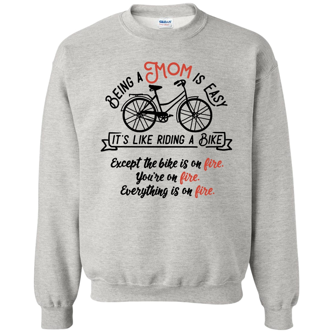 Being A Mom Is Easy Crewneck