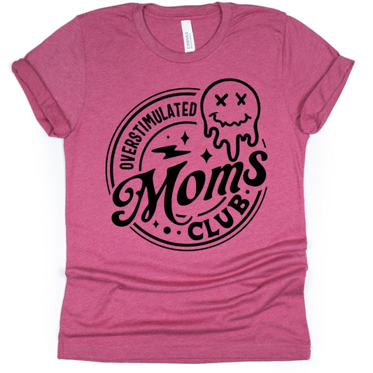 Overstimulated Moms Club T-Shirt