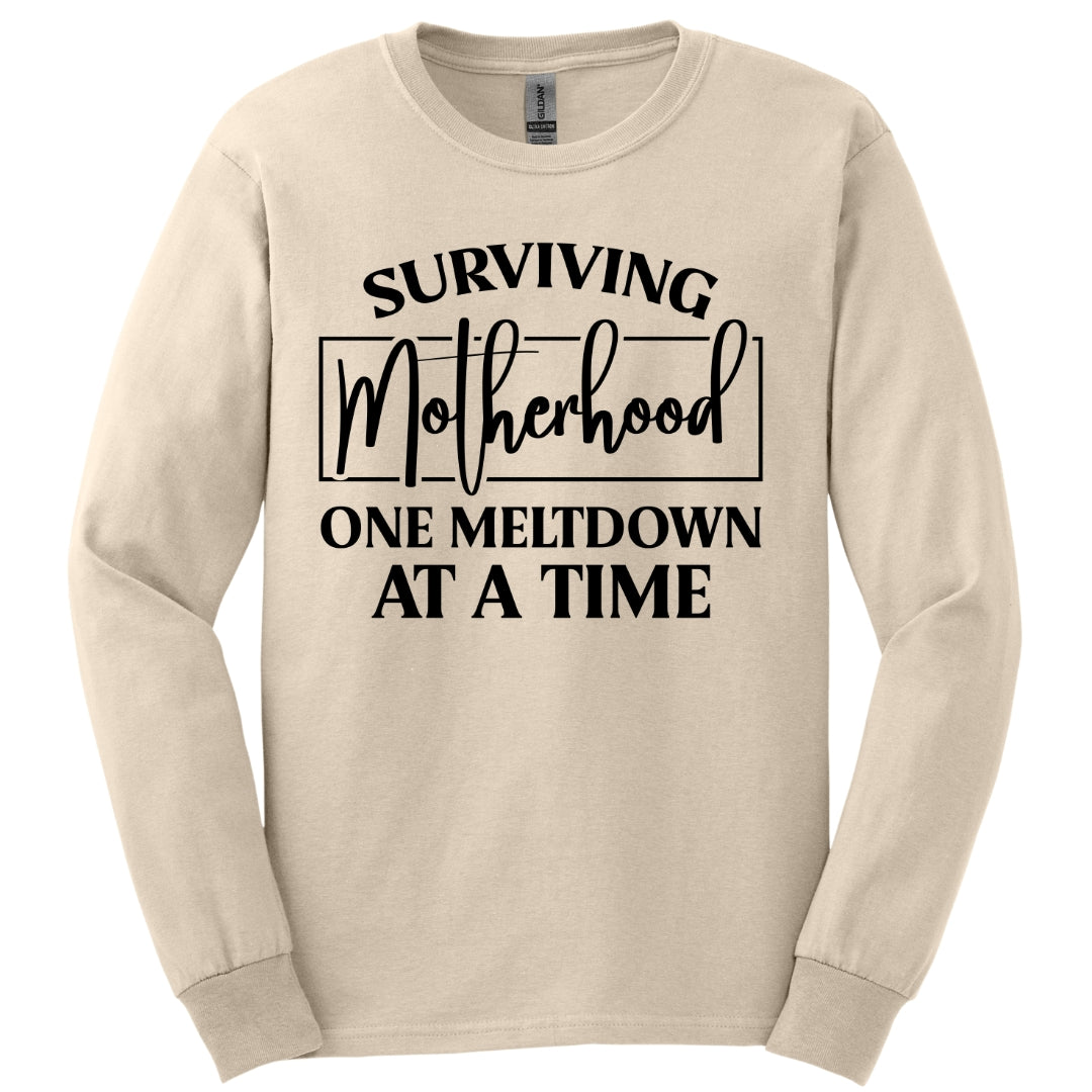 Surviving Motherhood One Meltdown At A Time Long Sleeve Shirt
