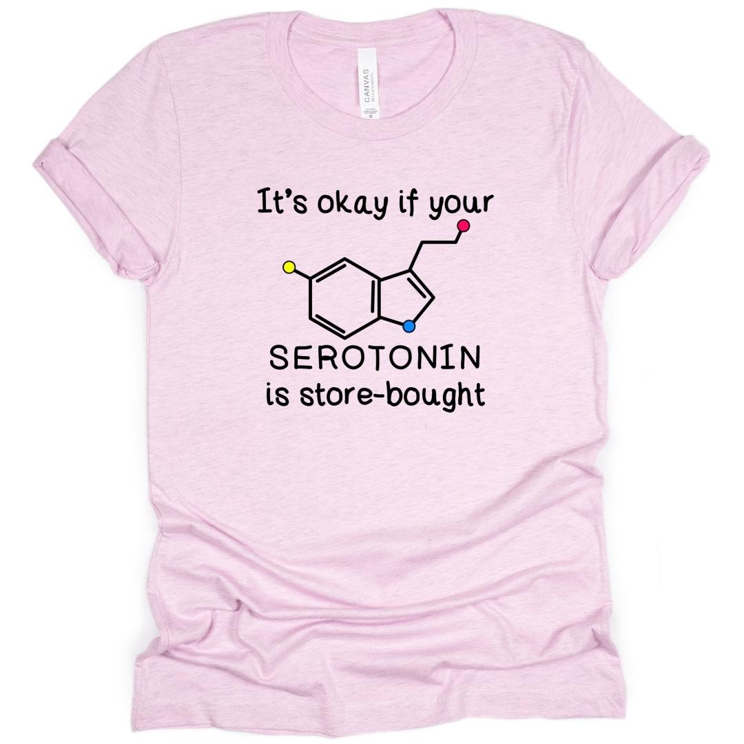 Store Bought Serotonin T-Shirt