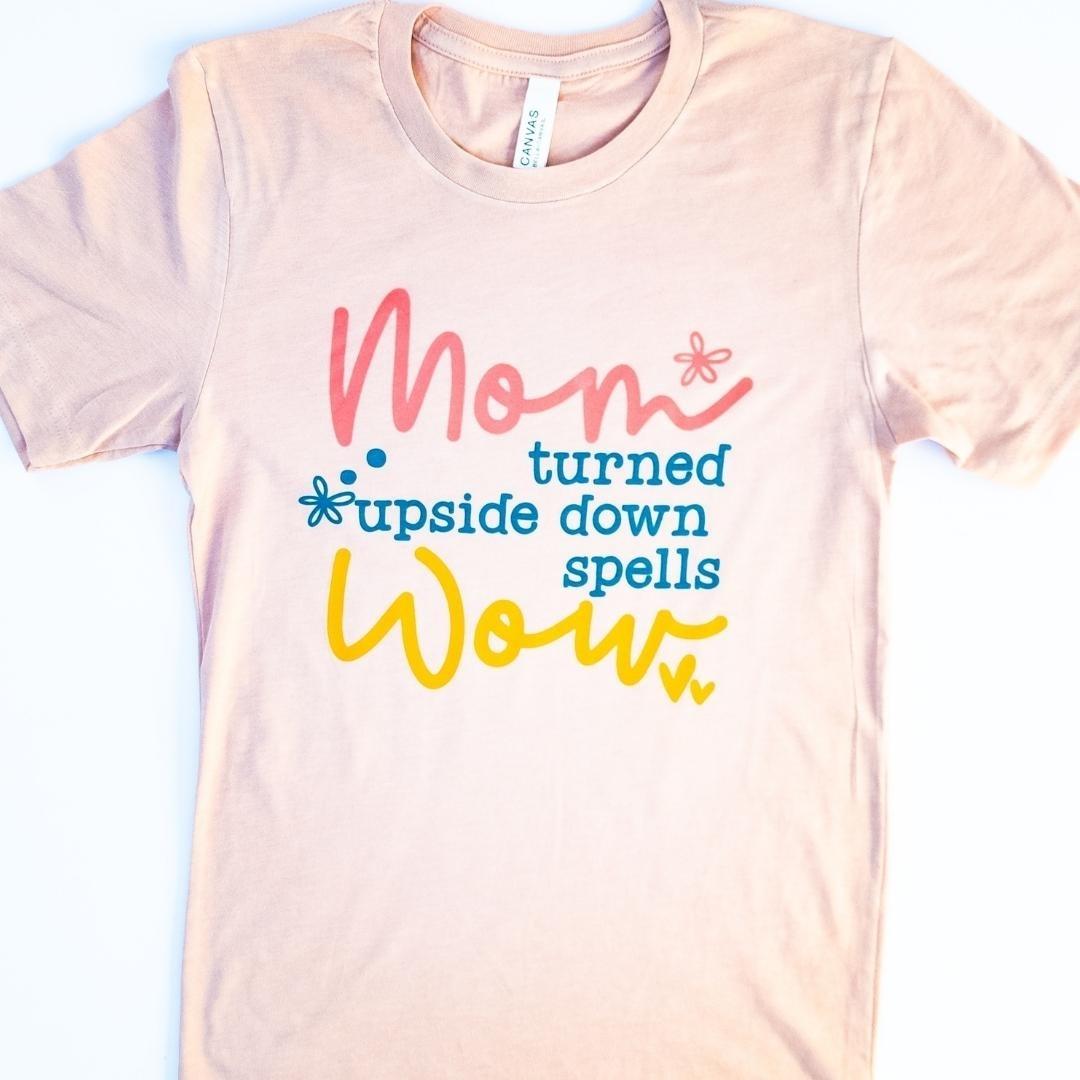 Mom Turned Upside Down Spells Wow Boxy Momma T-Shirt