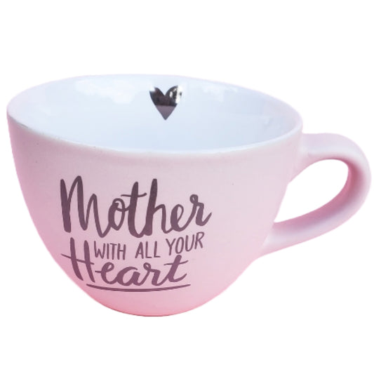 Mother With All Your Heart Coffee Mug