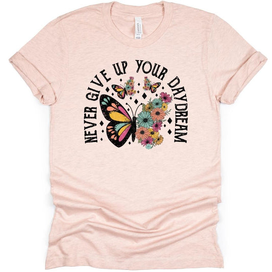 Never Give Up Your Daydream T-Shirt